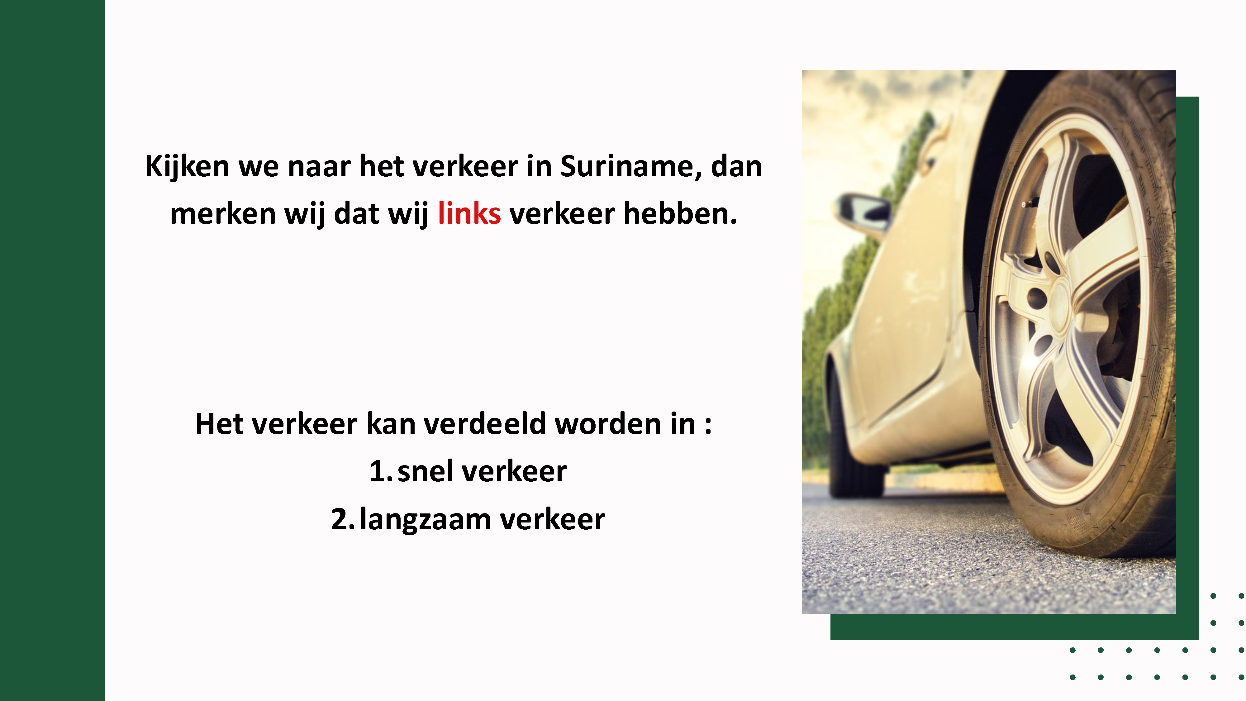 Links verkeer – snel en langzaam verkeer
